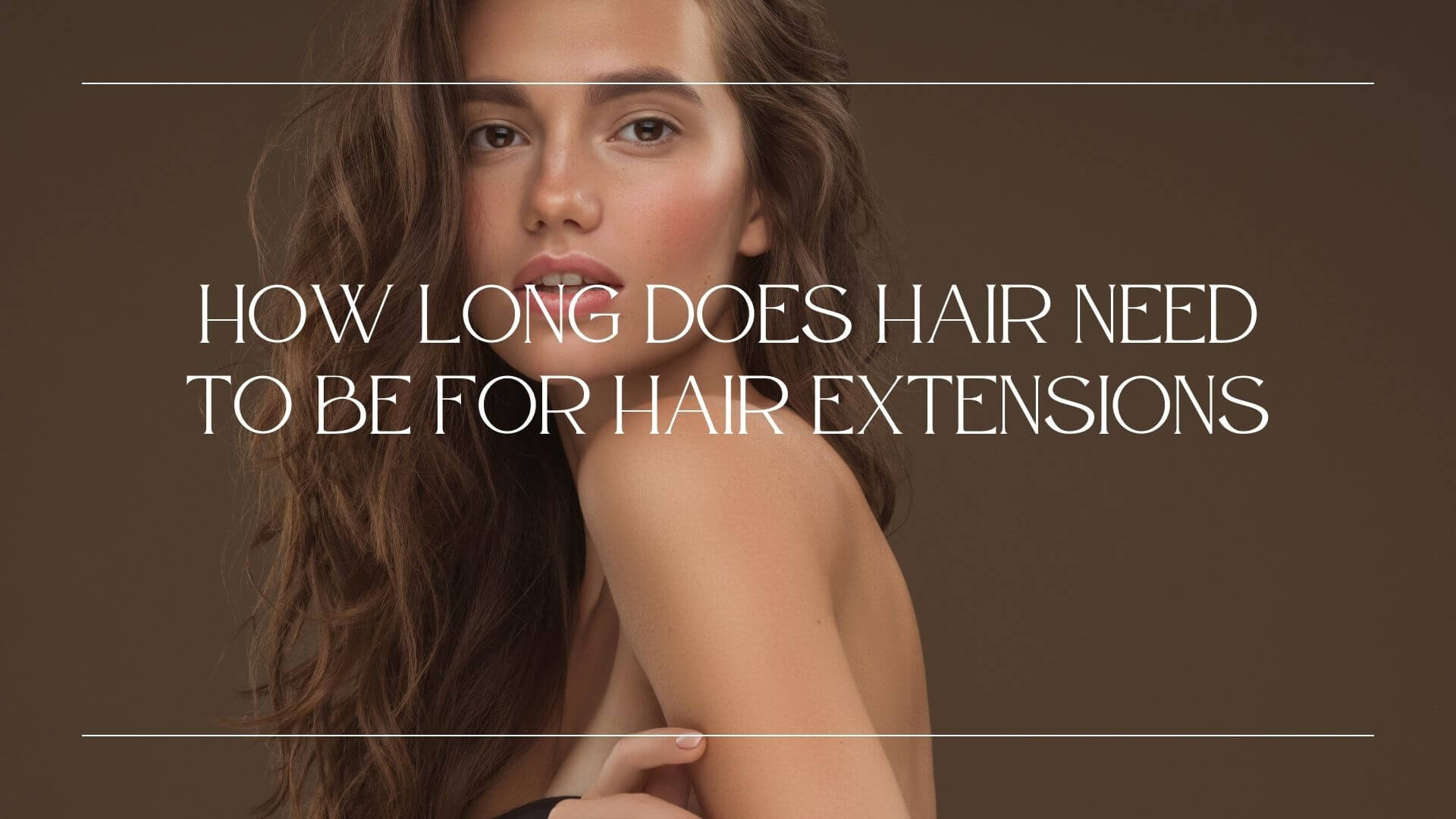 How Long Does Hair Need To Be For Hair Extensions Vivien Beauty 0170