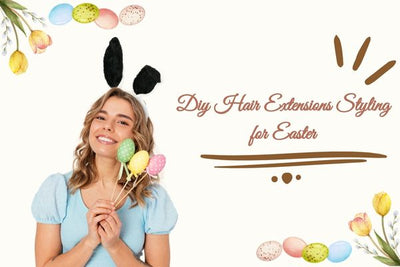 DIY Hair Extensions Styling for Easter