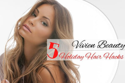 Vivien Hair 5 Holiday Hair Hacks