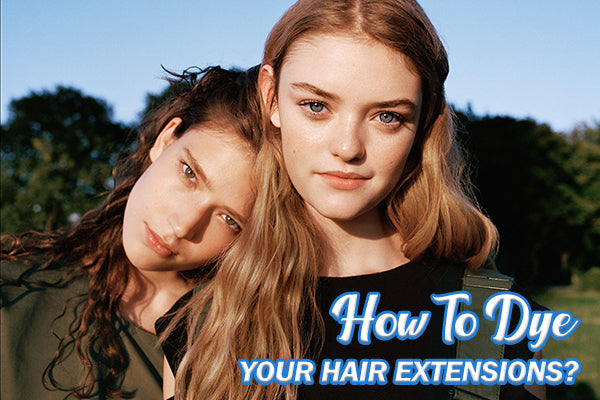 How to dye hair extensions