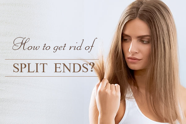 How to Get Rid of Split Ends?