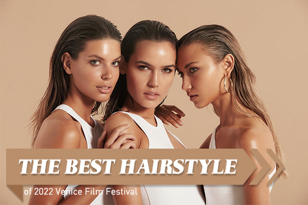 The Best Hairstyle of 2022 Venice Film Festival