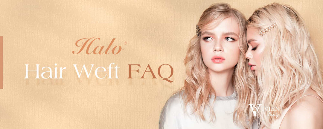 Halo®Hair Weft FAQ